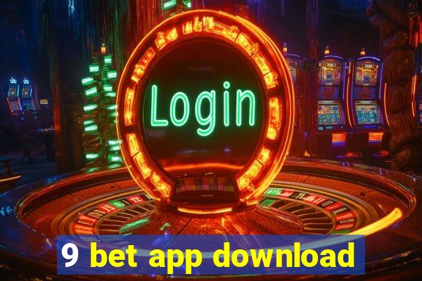 9 bet app download