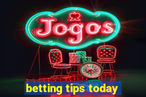 betting tips today