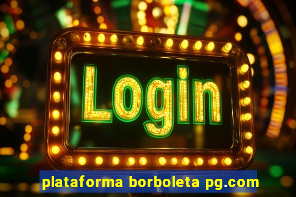 plataforma borboleta pg.com