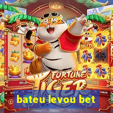 bateu levou bet