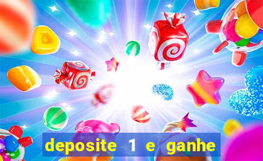 deposite 1 e ganhe 10 vai de bet