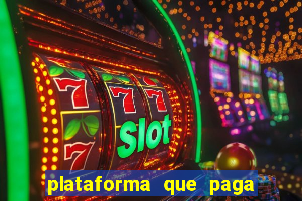 plataforma que paga fortune tiger