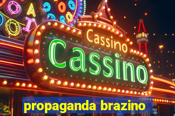 propaganda brazino