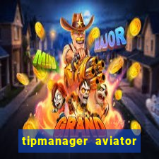 tipmanager aviator aposta ganha