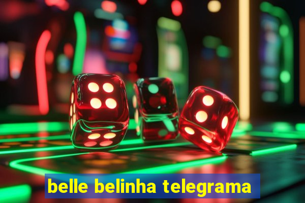 belle belinha telegrama