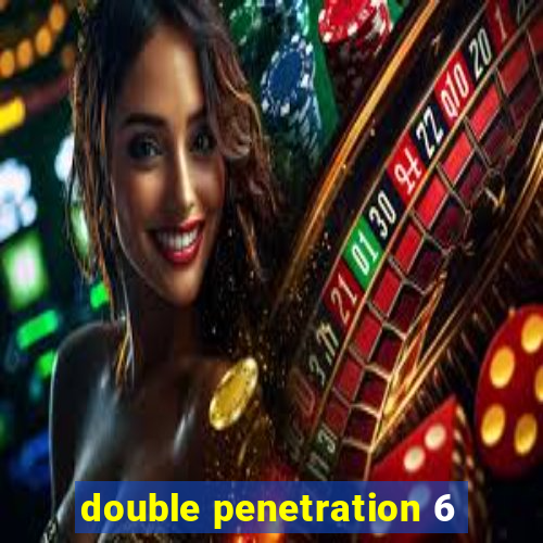 double penetration 6