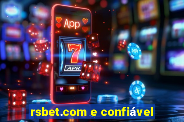 rsbet.com e confiável