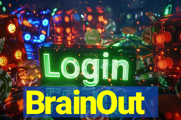 BrainOut