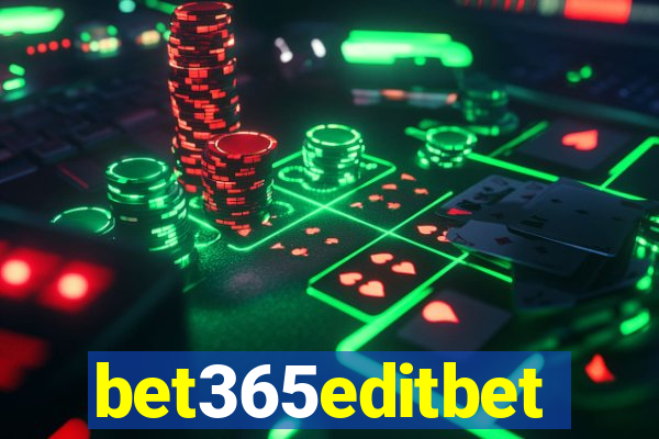 bet365editbet