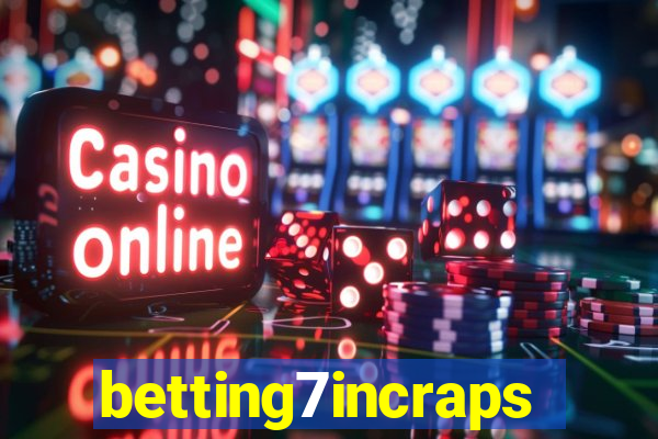 betting7incraps