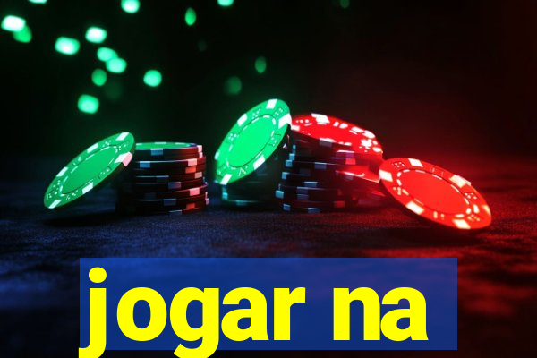 jogar na