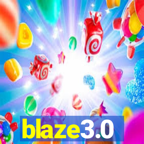 blaze3.0