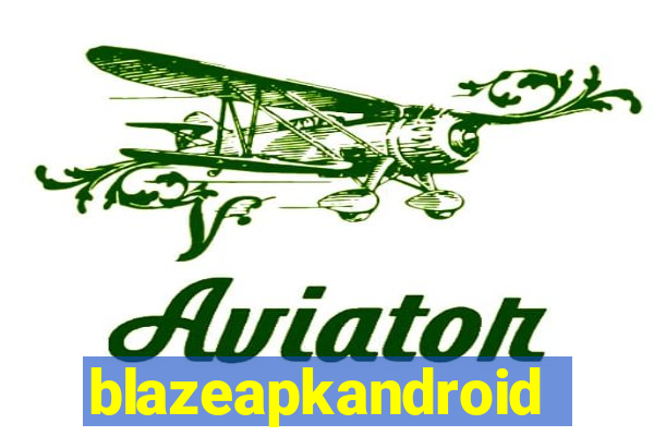 blazeapkandroid