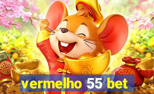 vermelho 55 bet