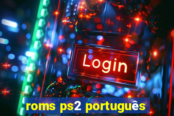 roms ps2 português