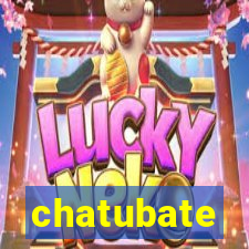 chatubate