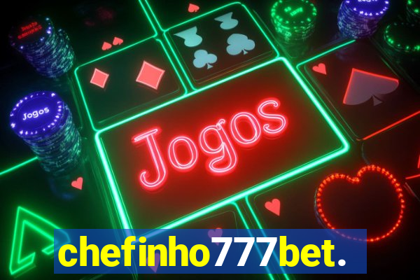 chefinho777bet.com