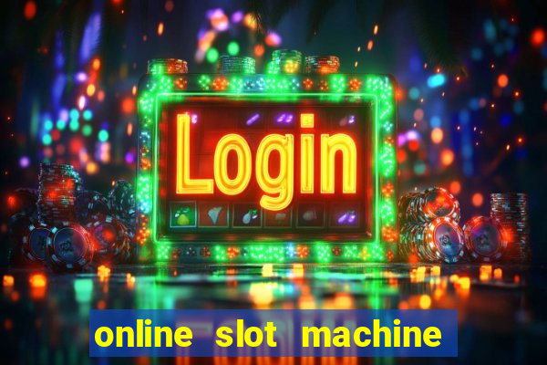 online slot machine games real money