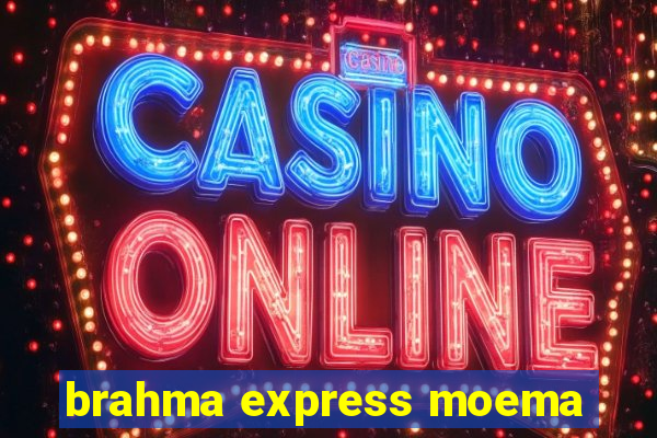 brahma express moema