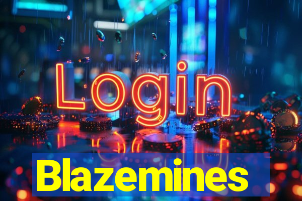 Blazemines