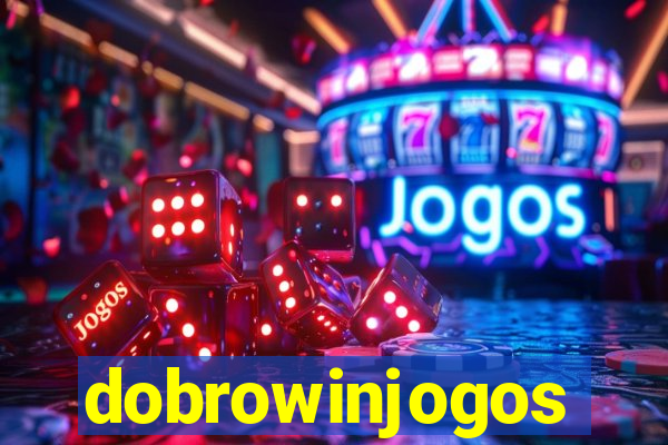 dobrowinjogos