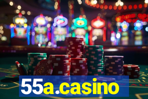 55a.casino