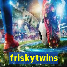 friskytwins