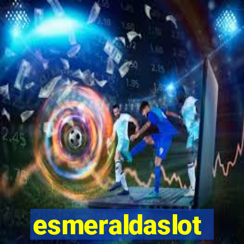 esmeraldaslot