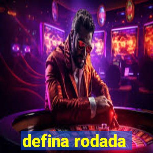 defina rodada