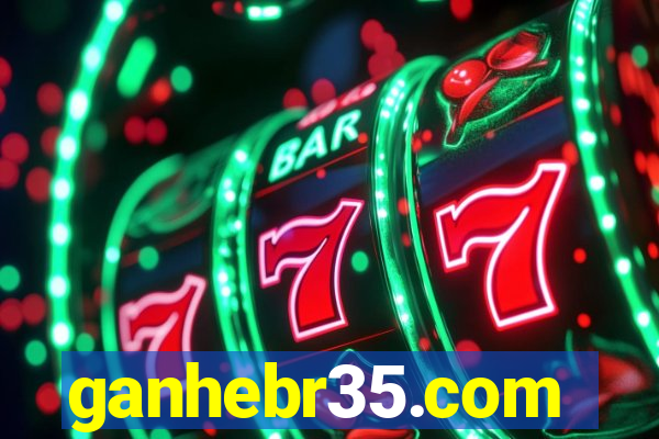 ganhebr35.com