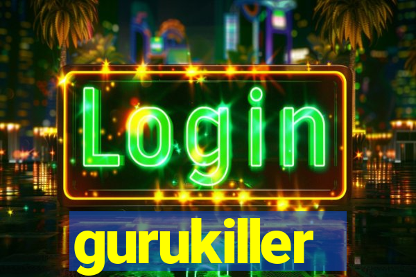 gurukiller