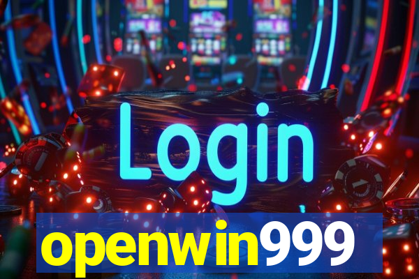 openwin999