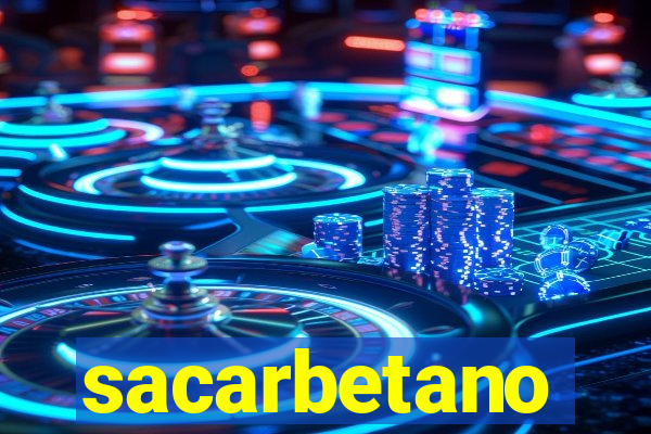 sacarbetano