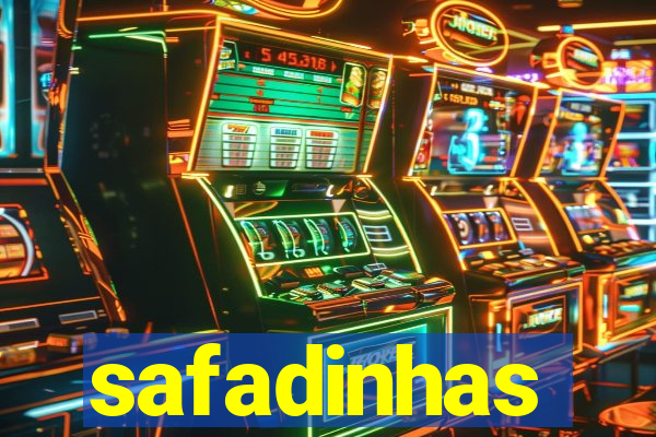 safadinhas