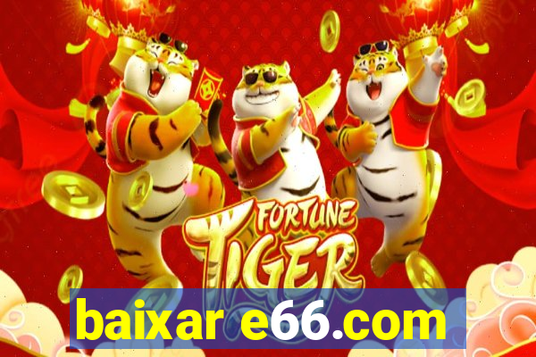 baixar e66.com