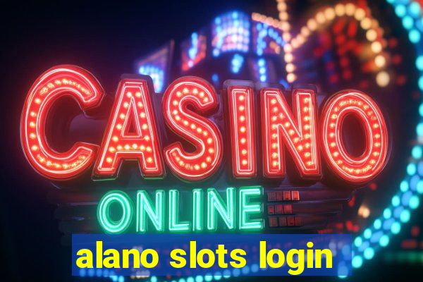 alano slots login