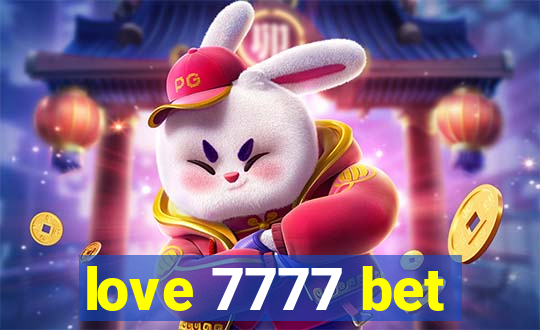 love 7777 bet