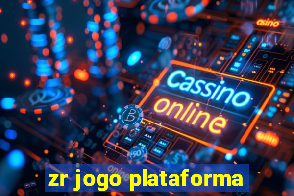 zr jogo plataforma