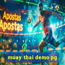 muay thai demo pg