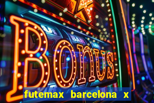 futemax barcelona x real madrid