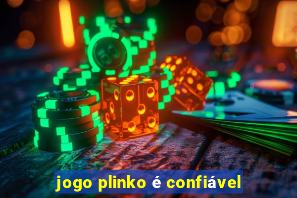 jogo plinko é confiável