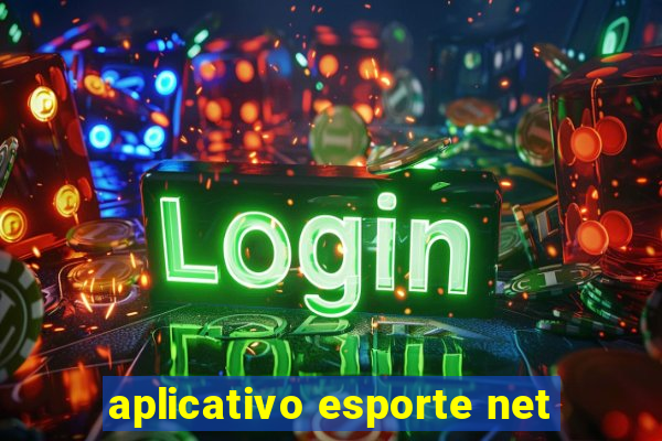 aplicativo esporte net