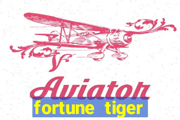 fortune tiger deposito 5 reais