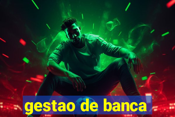 gestao de banca