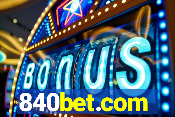 840bet.com