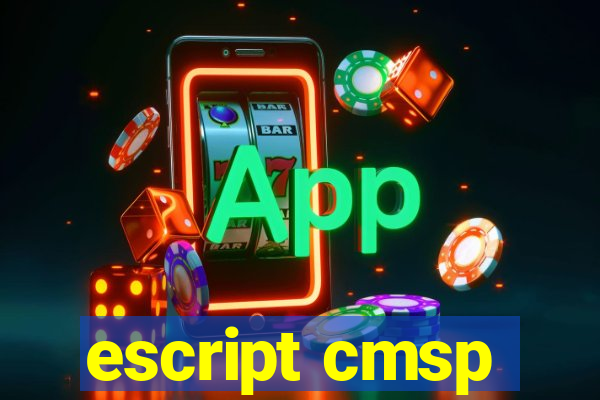 escript cmsp