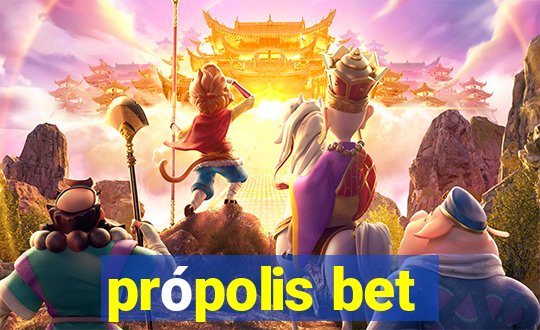 própolis bet