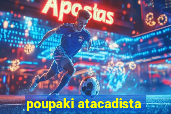 poupaki atacadista