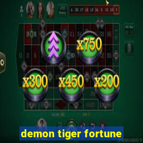 demon tiger fortune