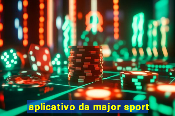 aplicativo da major sport